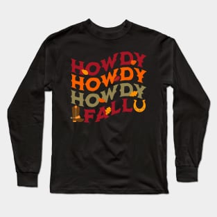 Howdy Fall Yall Long Sleeve T-Shirt